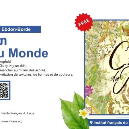 EXPOSITION ໂດຍ / par / by Lydia Ebdon-Borde