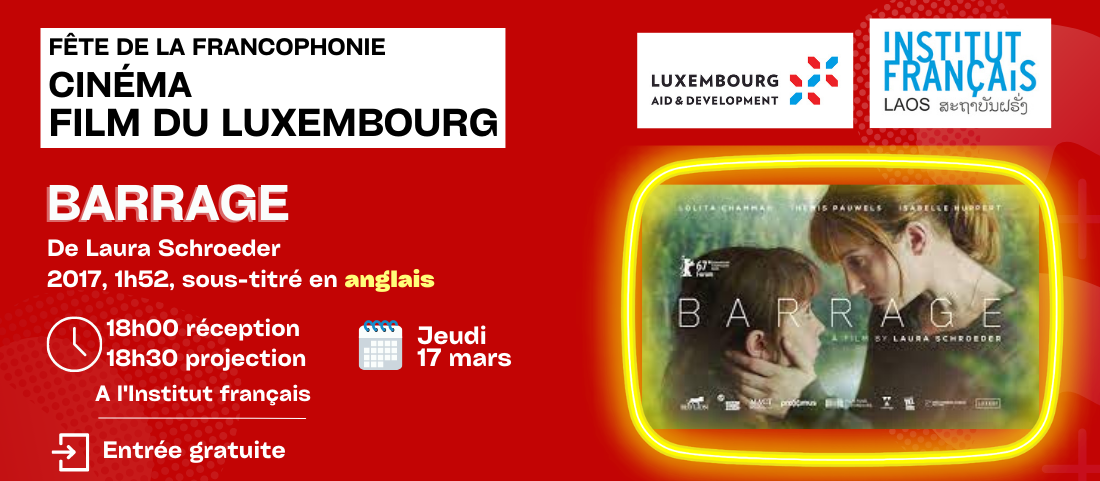 FETE DE LA FRANCOPHONIE - CINEMA LUXEMBOURG “BARRAGE”